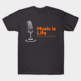 Music is Life T-Shirt